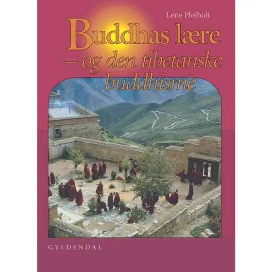 Buddhas Lære - Lene Højholt