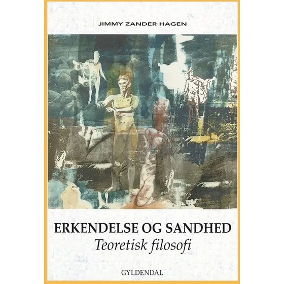 Jimmy Zander Hagen: Erkendelse og Sandhed
