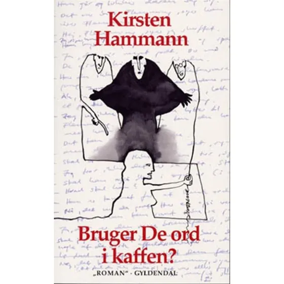 Kirsten Hammann: Bruger De Ord I Kaffen?