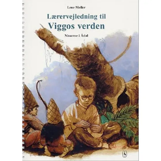 Lene Møller: Lærervejledning til Viggos Verden