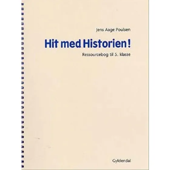 Hit med Historien! 5. kl. Ressourcebog