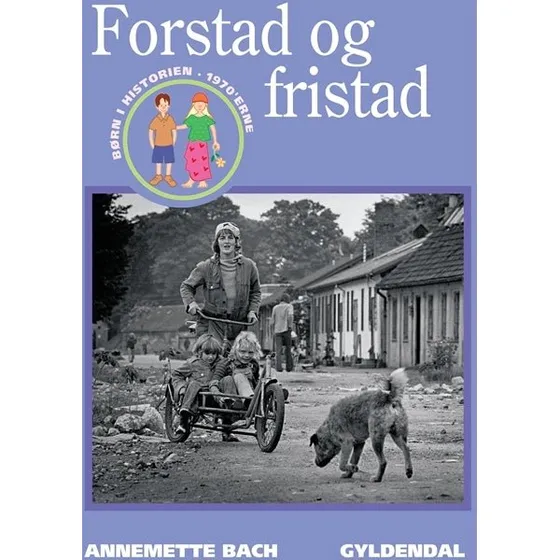Forstad og Fristad - Annemette Bach