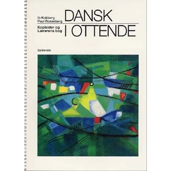 Ib Kokborg: Dansk i Ottende - Kopisider & Lærerens Bog