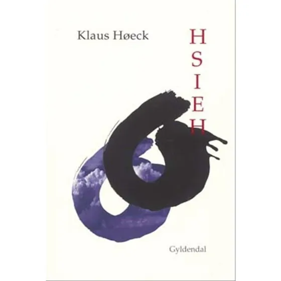 Hsieh - Klaus Høeck - Digtsamling
