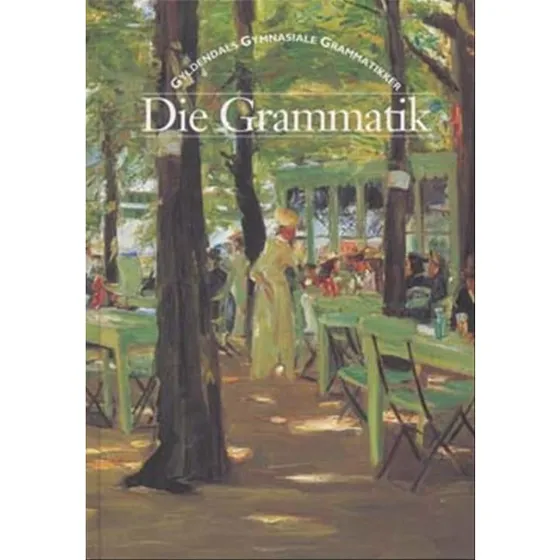 Die Grammatik - Grundbog, 2. udgave
