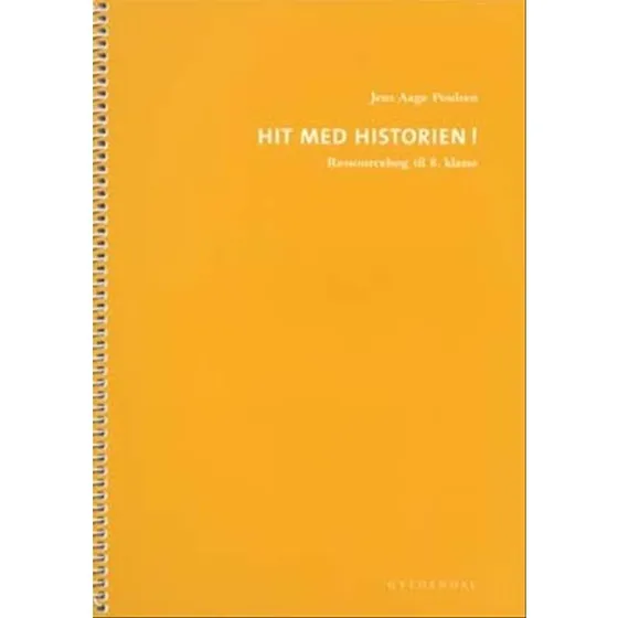 Hit med Historien! 8. kl. Ressourcebog