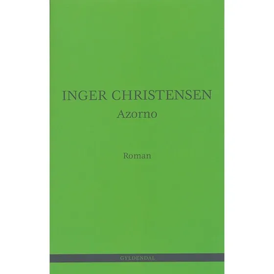 Azorno - Inger Christensen