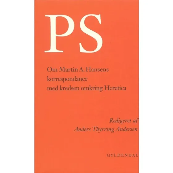 PS - Martin A. Hansens Kætterbreve