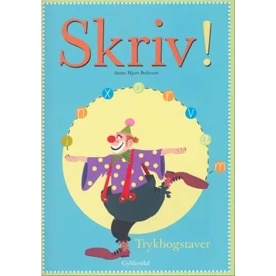 Skriv! Trykbogstaver - Annie Hjort Pedersen