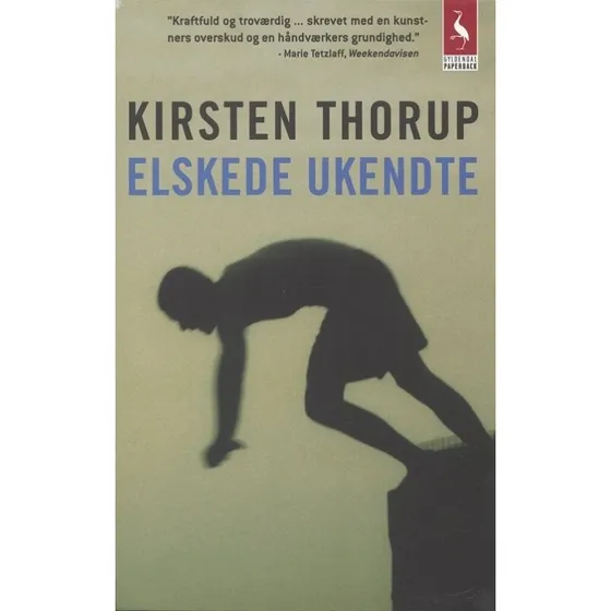 Kirsten Thorup - Elskede Ukendte