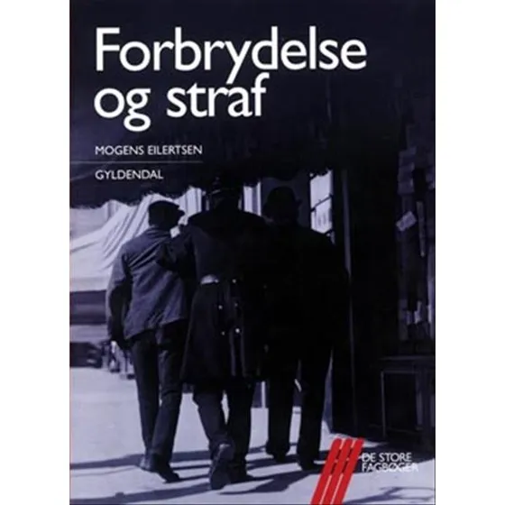 Forbrydelse og straf - Mogens Eilertsen