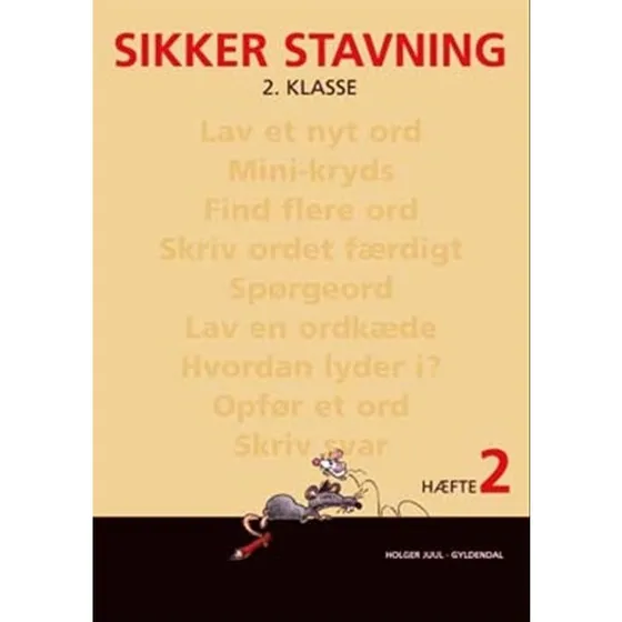 Holger Juul: Sikker Stavning 2. klasse, Hæfte 2