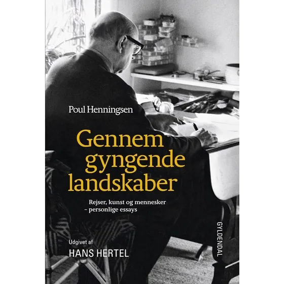 Poul Henningsen: Gennem gyngende landskaber