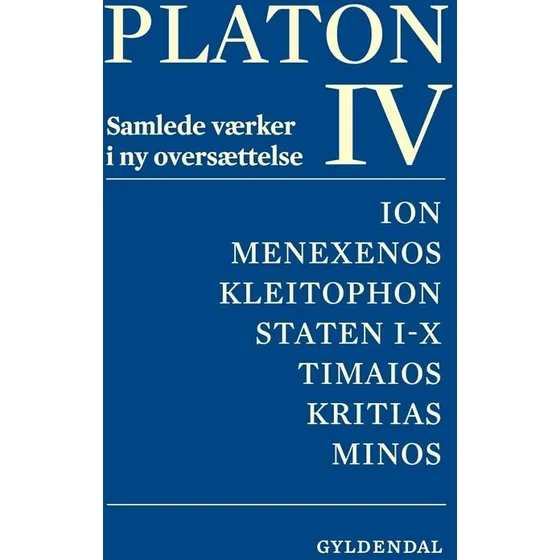 Platon. Bind 4 – Nyoversættelse af samlede værker