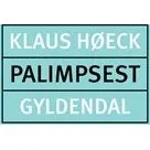 Klaus Høeck: Palimpsest over et århundrede