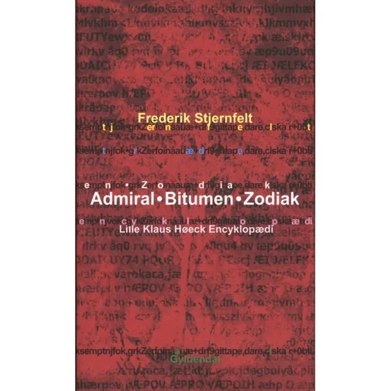 Admiral. Bitumen. Zodiak - Frederik Stjernfelt