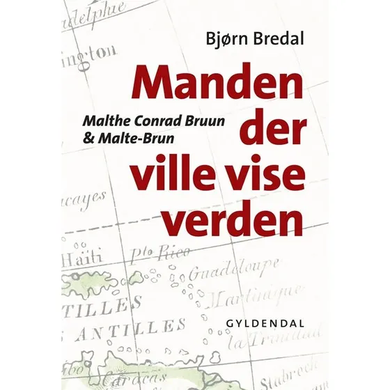Bjørn Bredal: Manden der ville vise verden