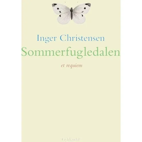 Inger Christensen - Sommerfugledalen