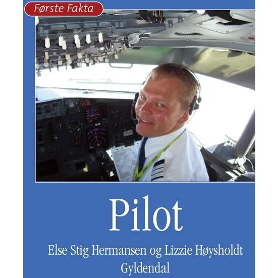 Første Fakta: Pilot - Letlæselig fagbog for børn 6-8 år