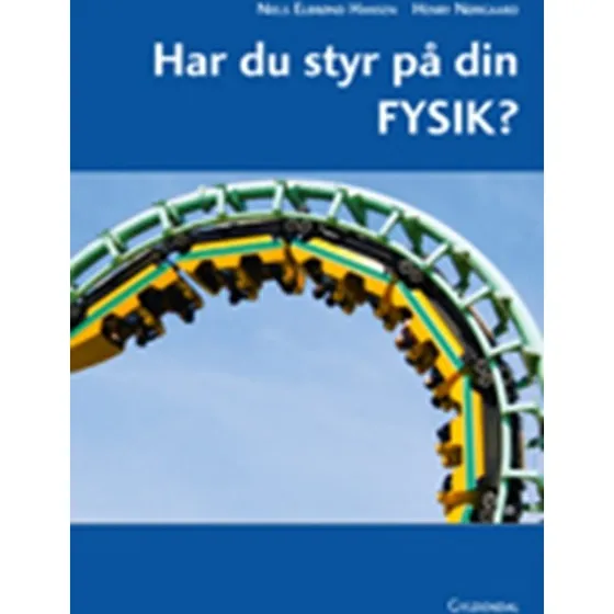 Henry Nørgaard: Har Du Styr På Din Fysik?