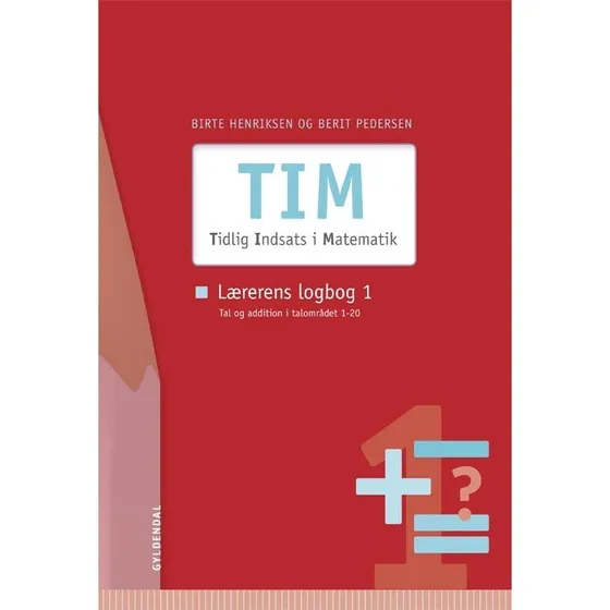 TIM - Tidlig Indsats i Matematik Lærerens Logbog 1