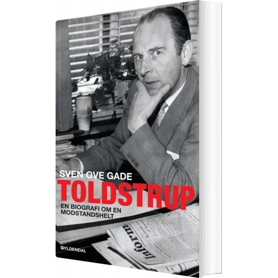 Toldstrup - Sven Ove Gade: Biografi om Jens Toldstrup