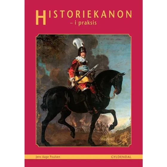 Historiekanon i praksis - Jens Aage Poulsen