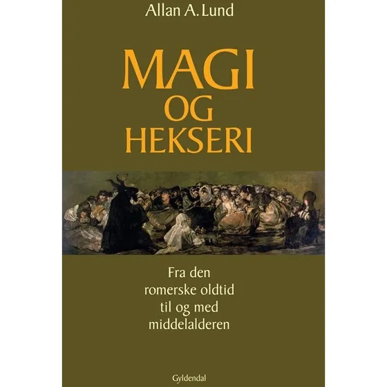 Allan A. Lund: Magi og hekseri