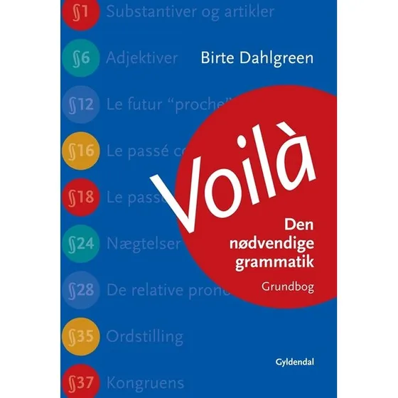 Voilà - Birte Dahlgreen, fransk basisgrammatik