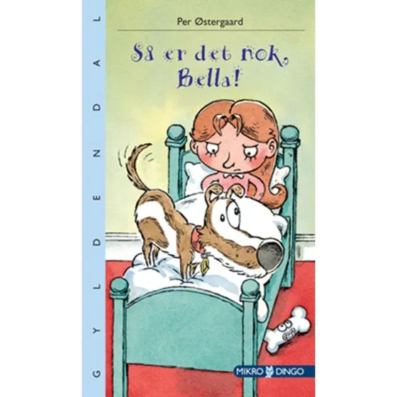 Per Østergaard: Så er det nok, Bella!