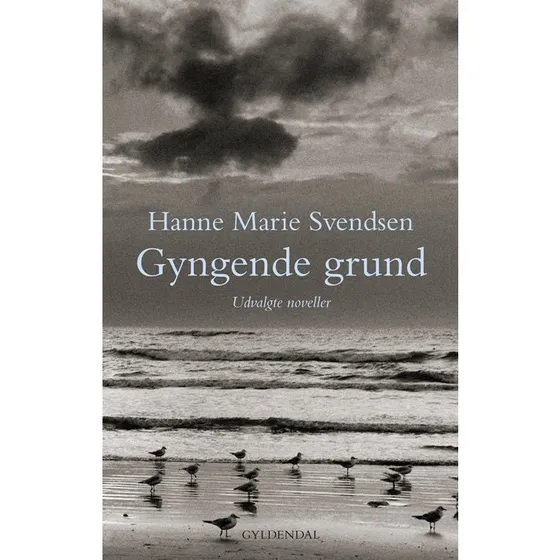 Gyngende Grund - Hanne Marie Svendsen