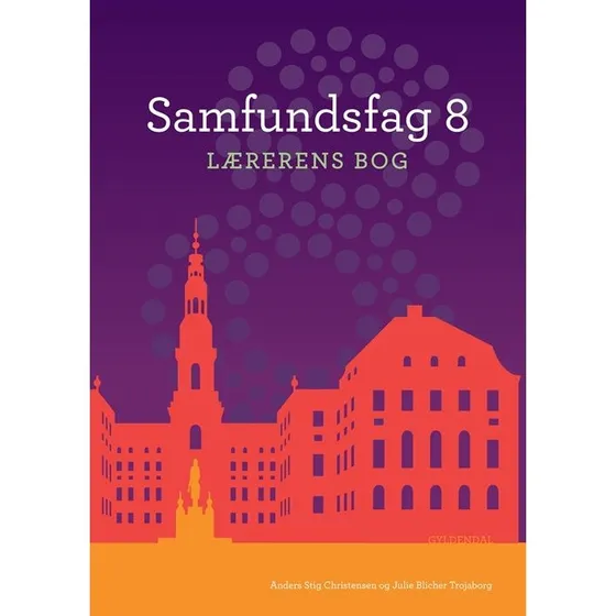 Julie Blicher Trojaborg: Samfundsfag 8. Lærerens bog