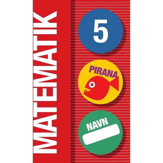 Pirana Matematik 5 – Supplerende træningshæfte