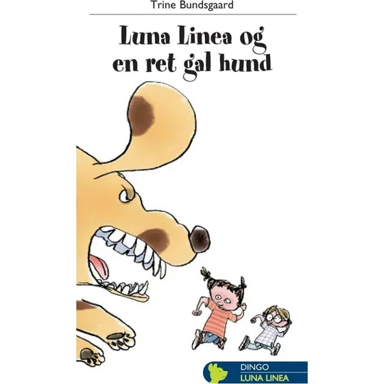 Luna Linea og en ret gal hund - Trine Bundsgaard