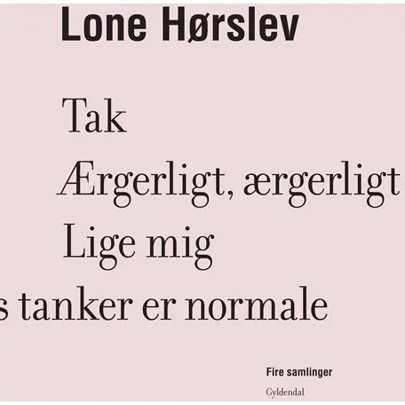 Lone Hørslev: Fire Samlinger