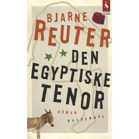 Bjarne Reuter: Den Egyptiske Tenor