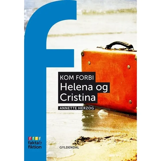 Kom forbi: Helena og Cristina - Annette Herzog