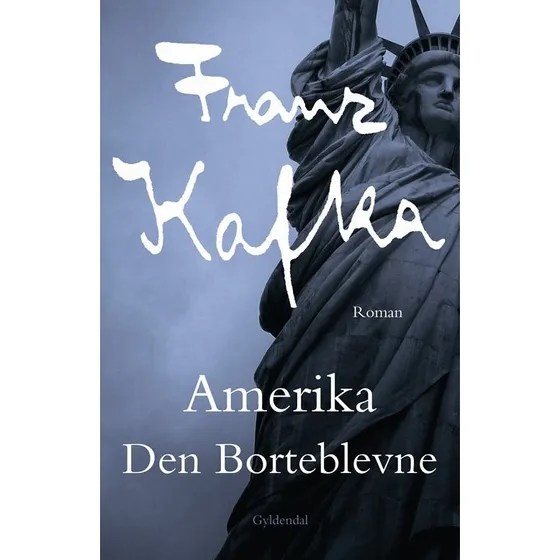 Franz Kafka - Amerika