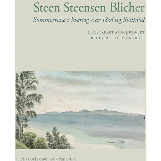 Steen Steensen Blicher: Sommerreise i Sverige 1836