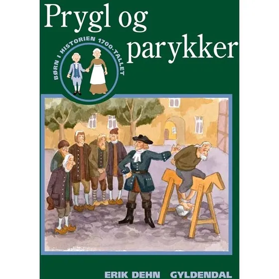 Prygl og parykker - Erik Dehn