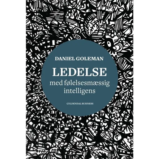 Daniel Goleman - Ledelse med følelsesmæssig intelligens