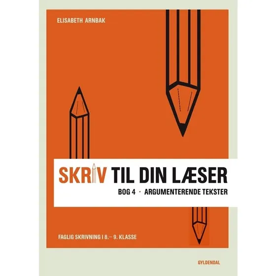 Elisabeth Arnbak: Skriv til din læser 4