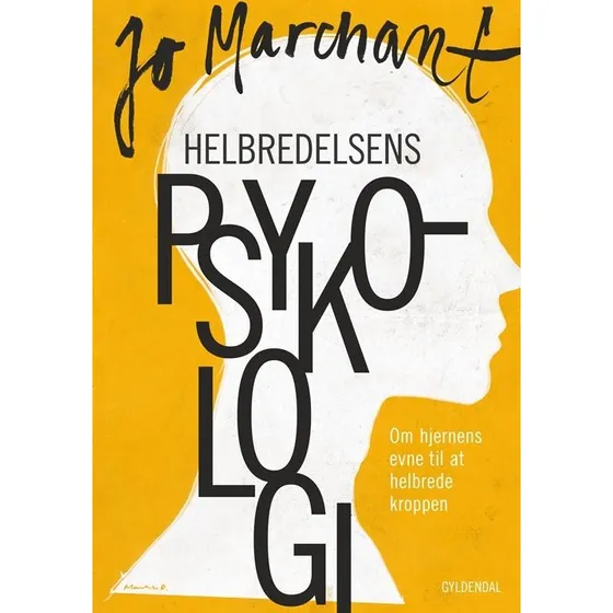 Helbredelsens Psykologi - Jo Marchant