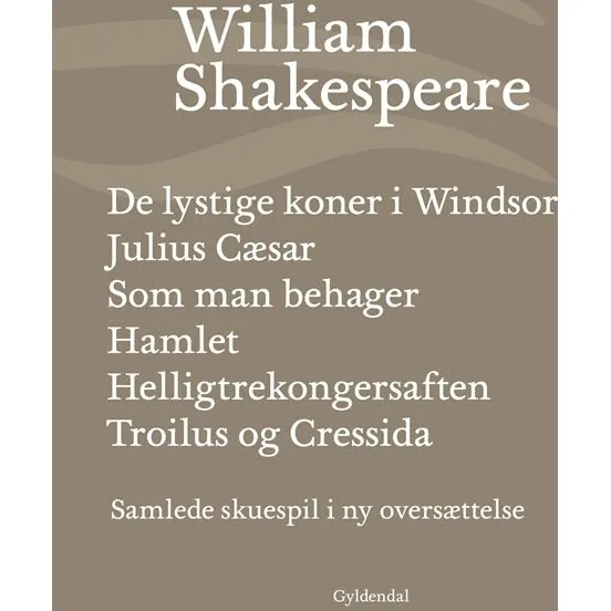 William Shakespeare: Samlede Skuespil / Bd. 4