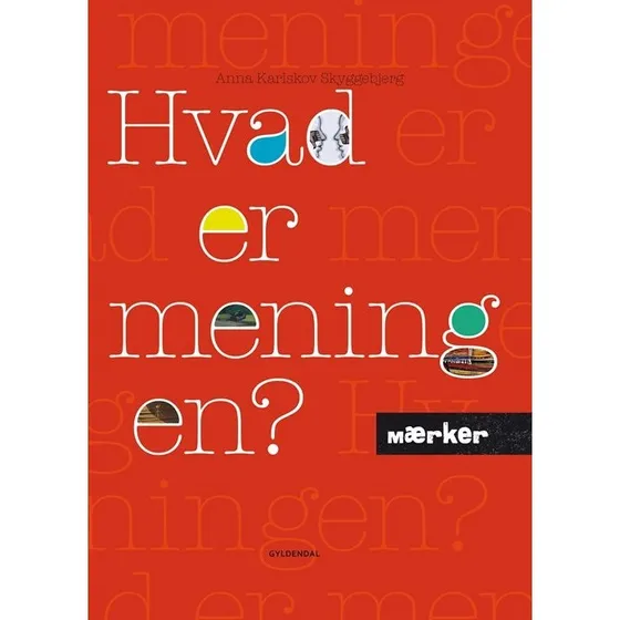 MÆRKER - Hvad er meningen? - Anna Karlskov Skyggebjerg