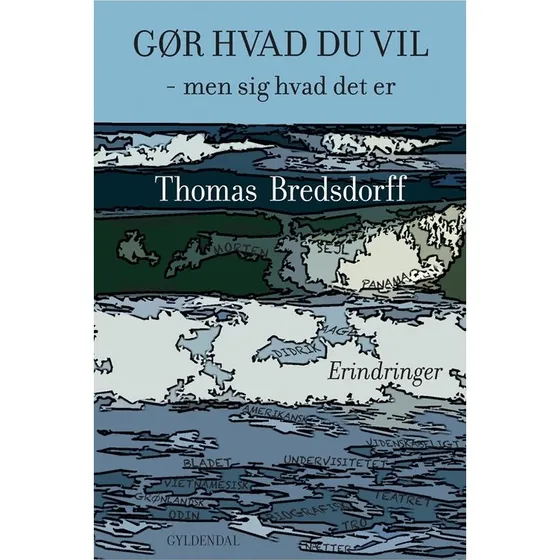Thomas Bredsdorff - Gør hvad du vil - men sig hvad det er