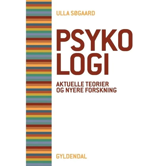 Ulla Søgaard: Psykologi – aktuelle teorier og nyere forskning