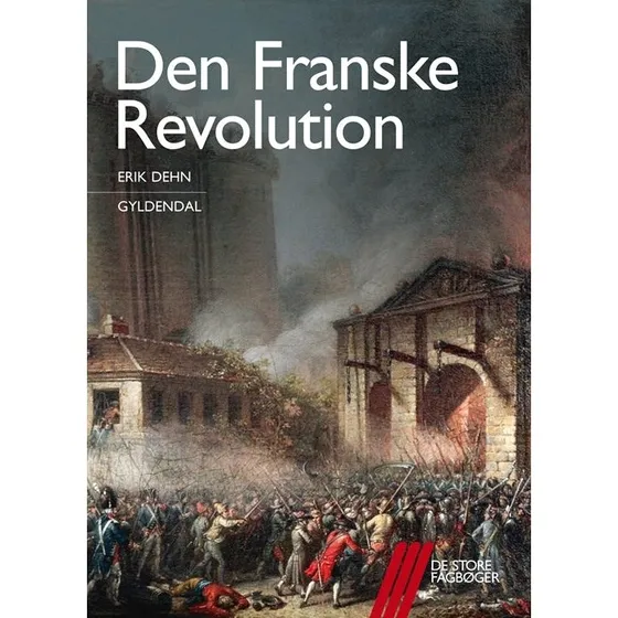 Den Franske Revolution - Erik Dehn