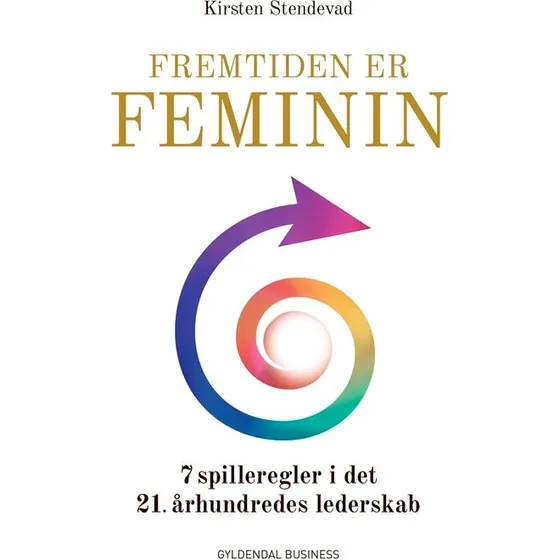 Fremtiden er feminin - Kirsten Stendevad