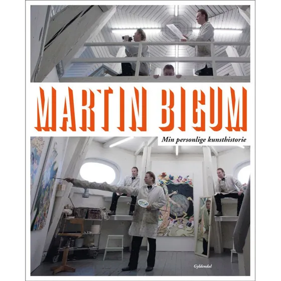 Martin Bigum: Min Personlige Kunsthistorie
